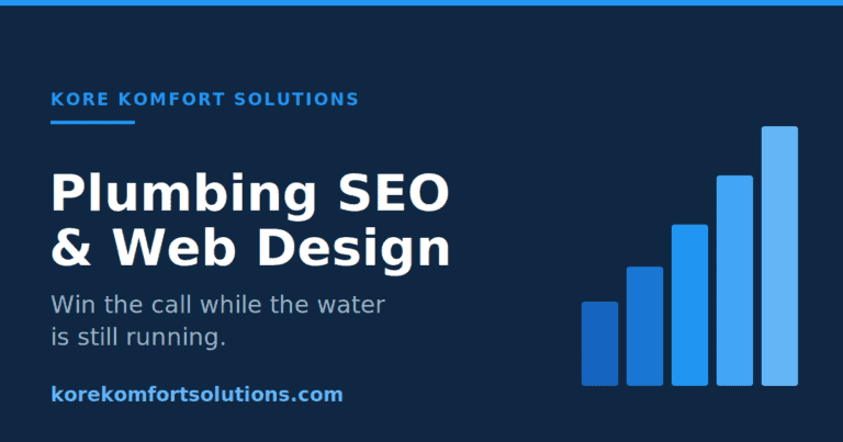Plumbing SEO and Web Design by Kore Komfort Solutions.